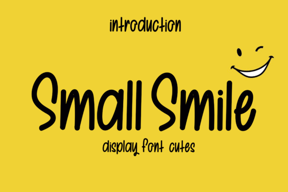 Small Smile Font for Warm, Authentic Design